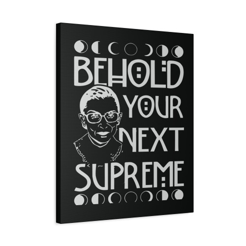 Behold Your Next Supreme Canvas Print Poster