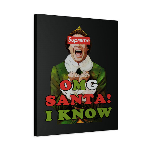 Omg Santa I Know Him Paint Supreme Canvas Print Poster