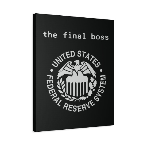 Federal Reserve Bank Final Boss Canvas Print Poster