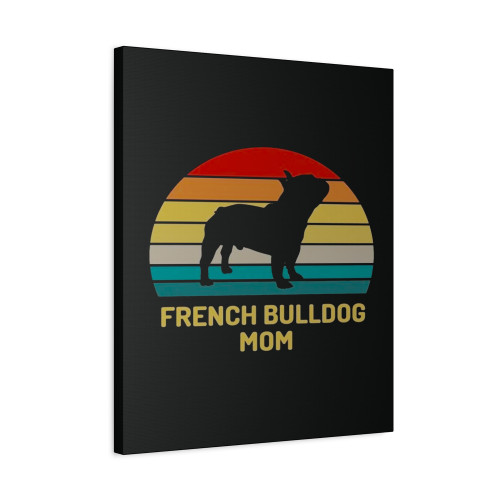 French Bulldog Mom Canvas Print Poster