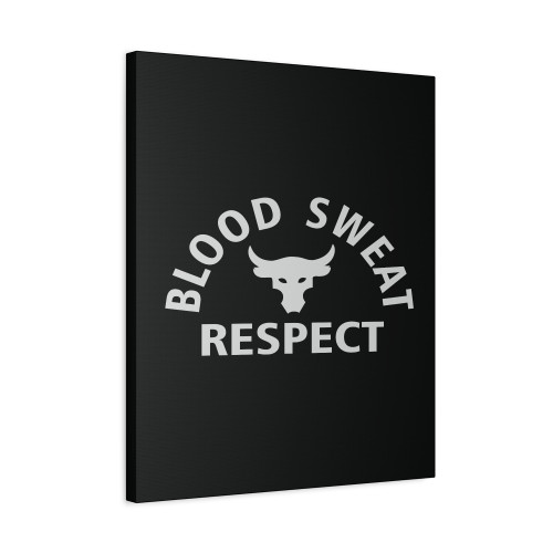 Blood Sweat Respect The Rock Canvas Print Poster
