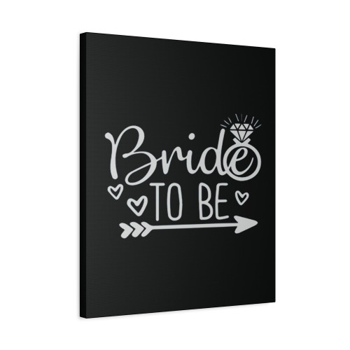 Bride To Be Love Art Canvas Print Poster