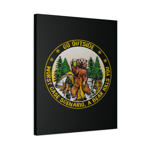 Go Outside Worst Case Scenario A Bear Kills You 2  Canvas Print Poster