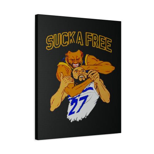 Golden State Warriors Suck A Free Dray Canvas Print Poster