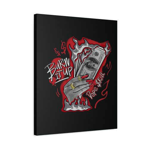 Burn It Up Canvas Print Poster