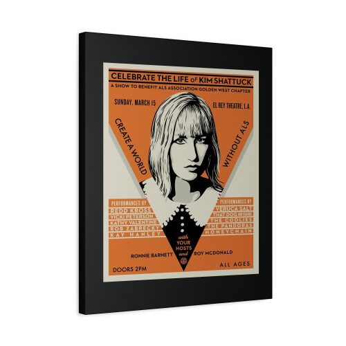 Celebrate The Life Of Kim Shattuck Available At The Als Benefit Concert Canvas Print Poster