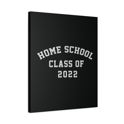 Home School Class Of 2022 Canvas Print Poster