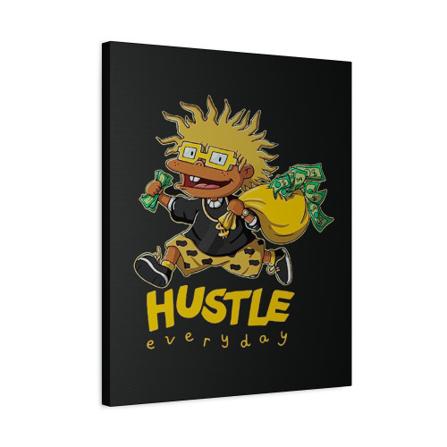Hustle Everyday Canvas Print Poster