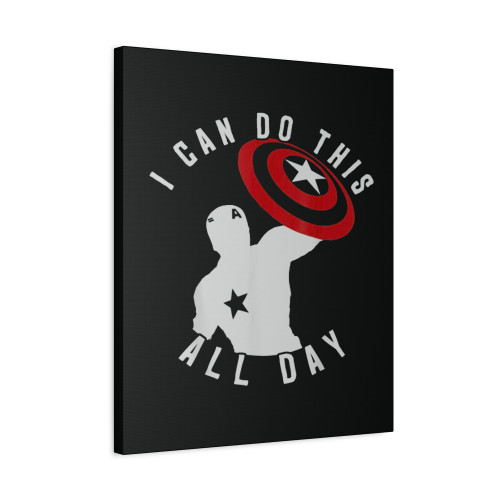 I Can Do This All Day Canvas Print Poster