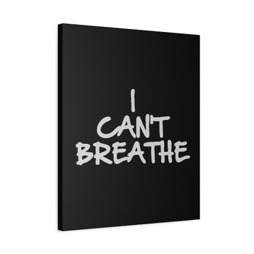 I Cant Breathe George Canvas Print Poster