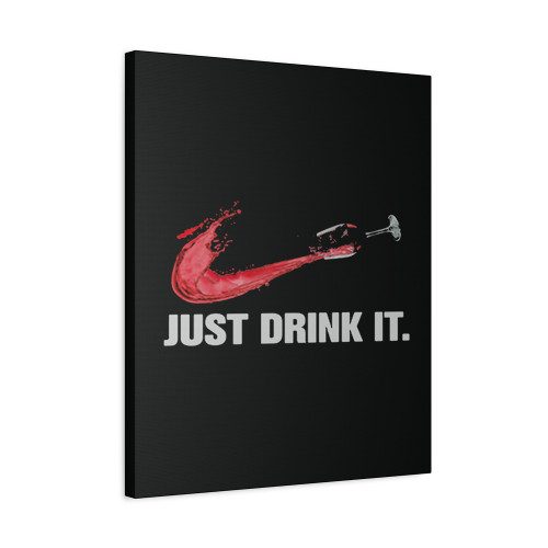 Just Drink It Wine Nike Canvas Print Poster