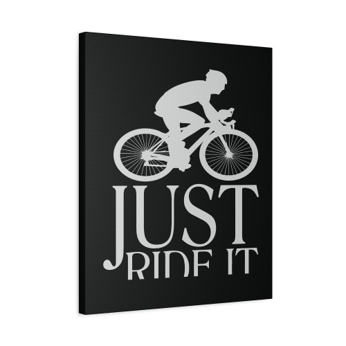 Just Ride It Canvas Print Poster Just Ride It Canvas Print Poster