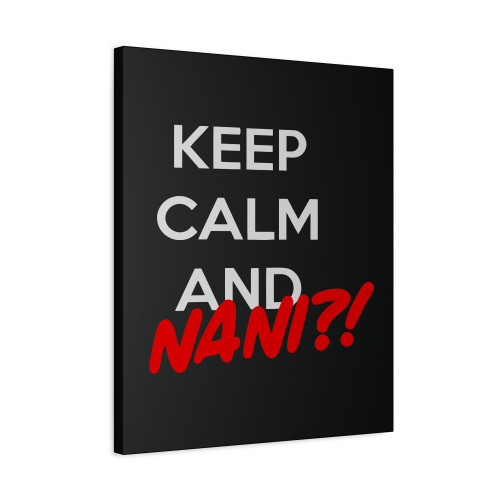 Keep Calm And Nani Canvas Print Poster