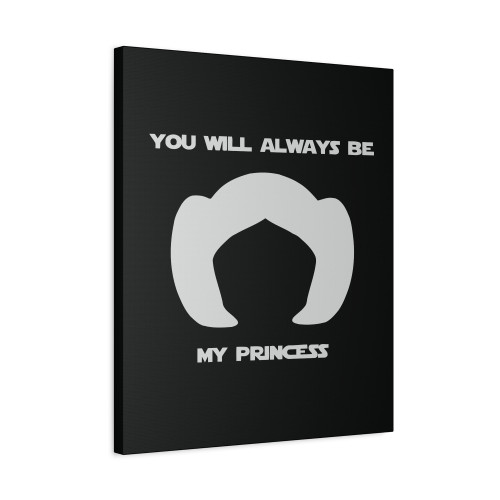 Leia You Will Always Be My Princess Canvas Print Poster