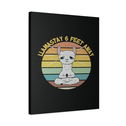Llamastay 6 Feet Away Canvas Print Poster