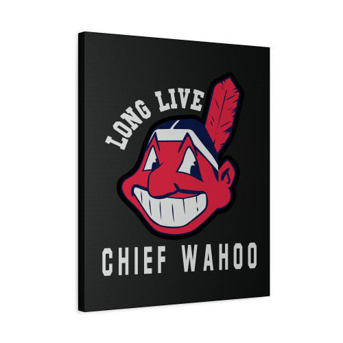 Long Live Chief Wahoo Cleveland Indians Baseball Canvas Print Poster