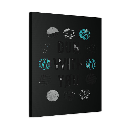 Dun With You Twenty One Pilots Canvas Print Poster