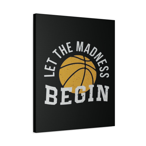 March Madness College Basketball Madness Begin Basketball Tournament Canvas Print Poster