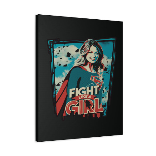 Supergirl Fight Like A Girl Canvas Print Poster