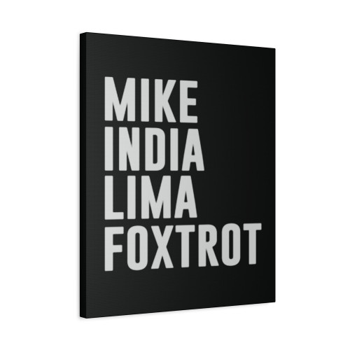Mike India Lima Foxtrot Canvas Print Poster