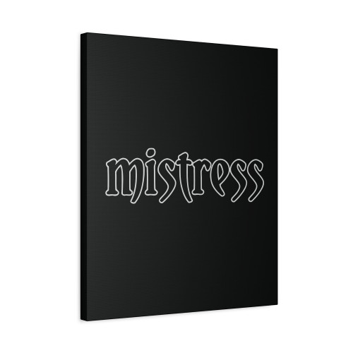 Mistress A Single Word That Says Everything Canvas Print Poster