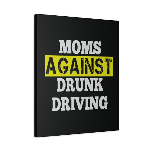 Mom Against Driving Canvas Print Poster
