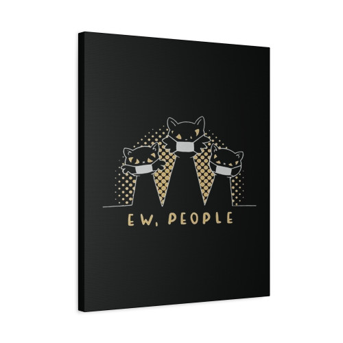 Ew People Cat Canvas Print Poster