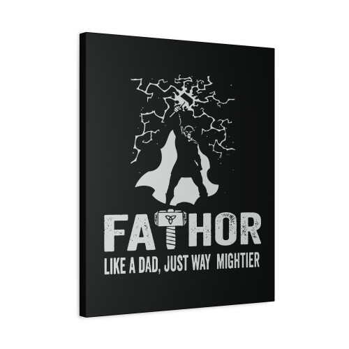 Fathor Thor Dad Fathers Day Gift Canvas Print Poster
