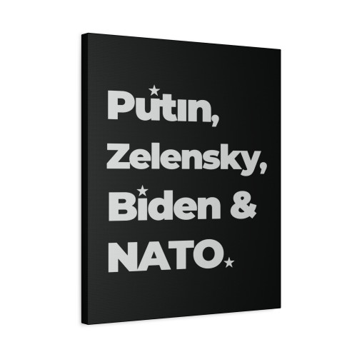 Putin Zelensky Biden Nato Canvas Print Poster Putin Zelensky Biden Nato Canvas Print Poster