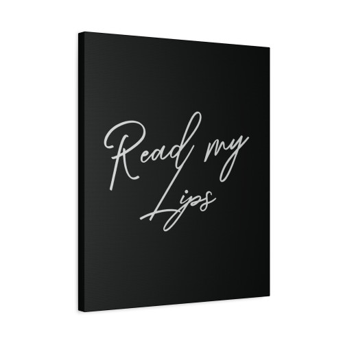 Read My Lips Canvas Print Poster