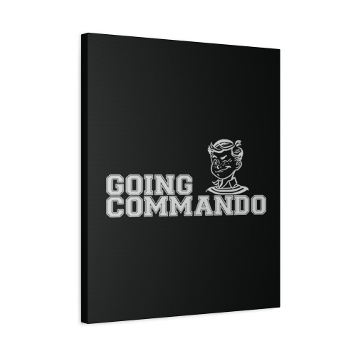 Going Commando Canvas Print Poster