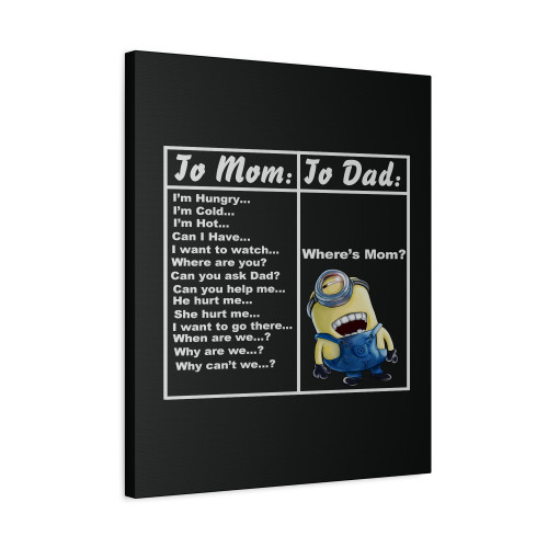 To Mom And To Dad From Minion Canvas Print Poster