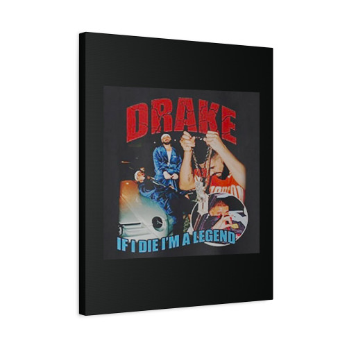 Vintage Bootleg Drake Rap If I Die Im Legend Canvas Print Poster