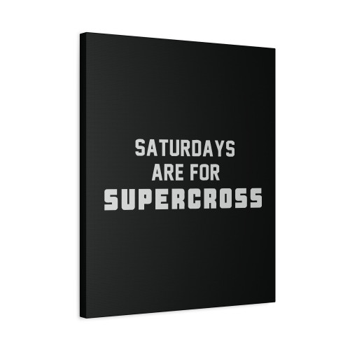 Saturdays Are For Supercross Canvas Print Poster