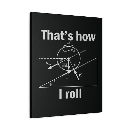 Science Thats How I Roll Mathematics Canvas Print Poster