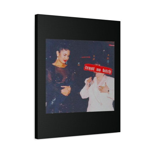 Selena And Yolanda Trust No B Selena Canvas Print Poster