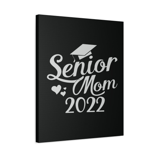 Senior Mom Class Of 2022 Canvas Print Poster