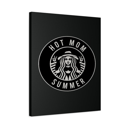 Hot Mom Summer Canvas Print Poster