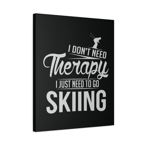 Skiing Is My Therapy 2  Canvas Print Poster