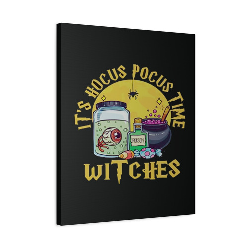 Its Hocus Pocus Time Witches Hocus Pocus Canvas Print Poster