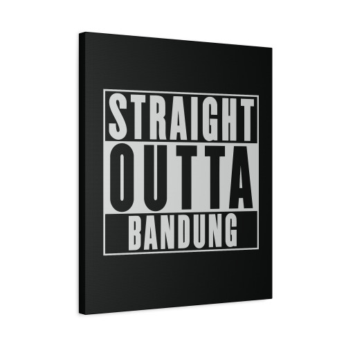 Straight Outta Bandung Canvas Print Poster