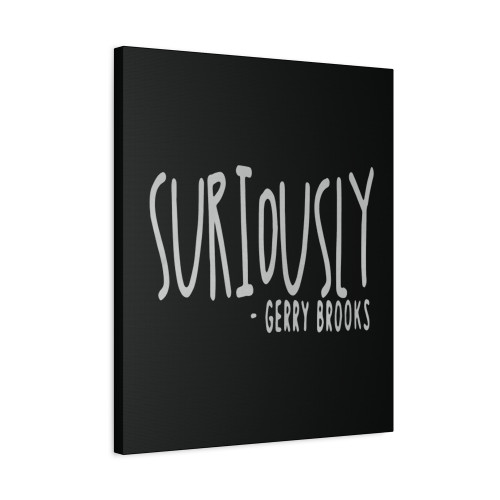 Suriously Gerry Brooks Awesome Canvas Print Poster