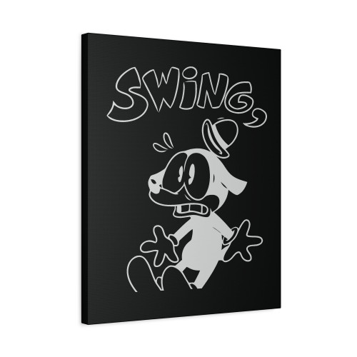 Swing You Sinners Canvas Print Poster