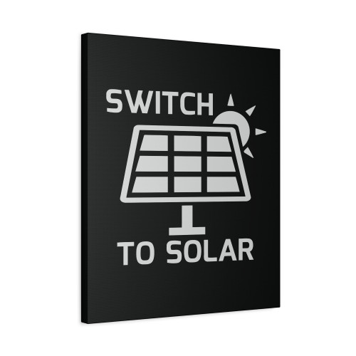 Switch To Solar Power Canvas Print Poster