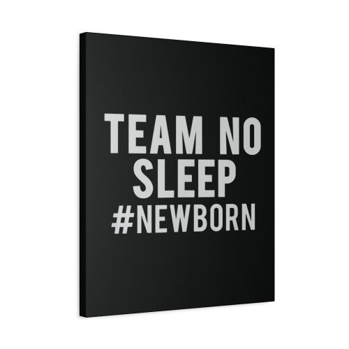 Team No Sleep Canvas Print Poster
