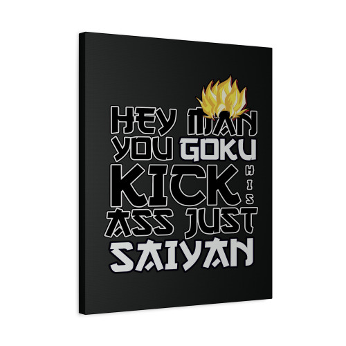 Kick Just Saiyan Canvas Print Poster