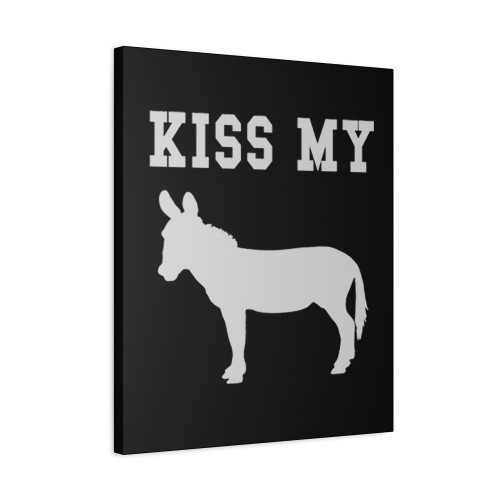 Kiss My Ass Canvas Print Poster
