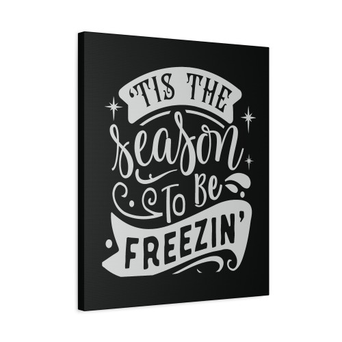 Tis The Season To Be Freezin Christmas Gnomes Canvas Print Poster