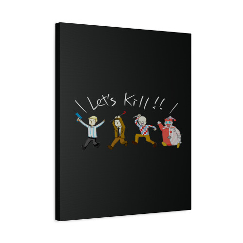 Let Is Kill Serial Killer Canvas Print Poster