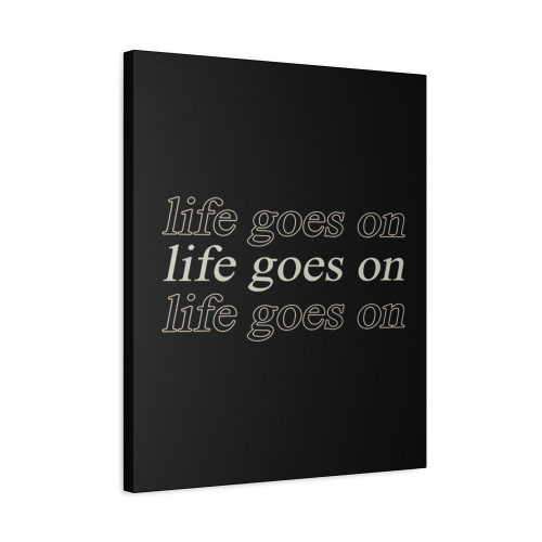 Life Goes On Lyrics Canvas Print Poster